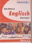 Gute Noten in Englisch - Wortschatz [antikvár]