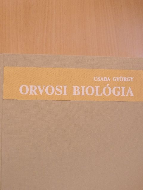 Csaba György - Orvosi biológia [antikvár]