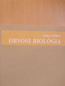 Csaba György - Orvosi biológia [antikvár]