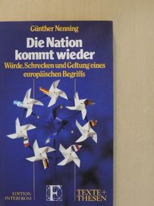Günther Nenning - Die Nation kommt wieder [antikvár]