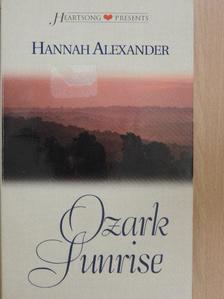 Hannah Alexander - Ozark Sunrise [antikvár]