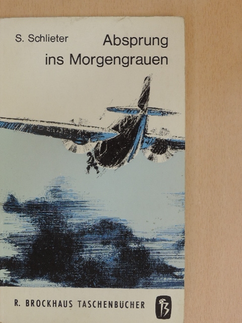 Siegfried Schlieter - Absprung ins Morgengrauen [antikvár]