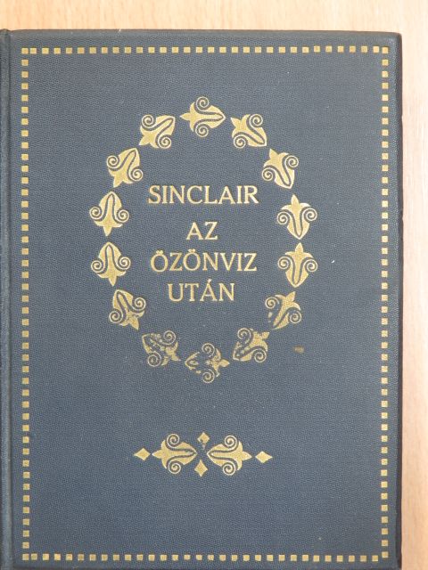 Upton Sinclair - Az özönviz után [antikvár]