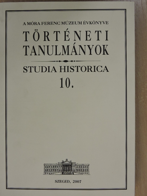 Balázs György - Történeti tanulmányok 10. [antikvár]