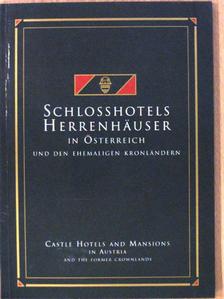 Christoph Wagner - Schlosshotels & Herrenhäuser in Österreich und den ehemaligen Kronländern/Castle Hotels and Mansions in Austria and the Former Crownlands [antikvár]