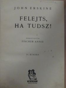 John Erskine - Felejts, ha tudsz! [antikvár]