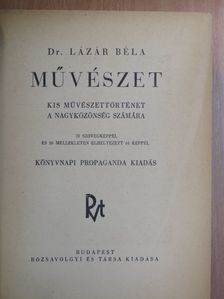 Dr. Lázár Béla - Művészet [antikvár]