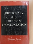 Norman Lewis - Dictionary of Modern Pronunciation [antikvár]