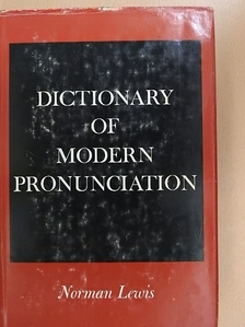 Norman Lewis - Dictionary of Modern Pronunciation [antikvár]