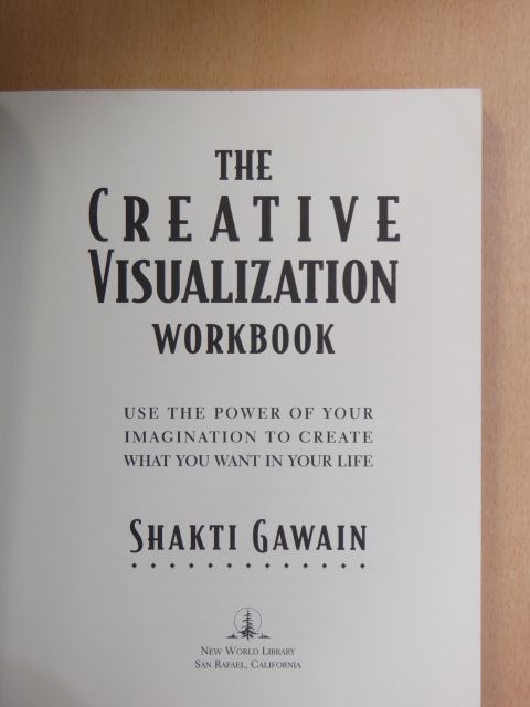 Shakti Gawain - The Creative Visualization Workbook [antikvár]