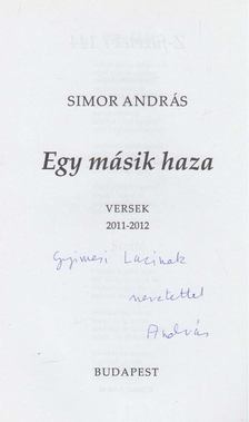 SIMOR ANDRÁS - Egy másik haza (dedikált) [antikvár]