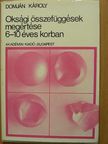 Dr. Domján Károly - Oksági összefüggések megértése 6-10 éves korban [antikvár]