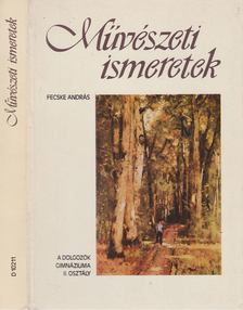 Fecske András - Művészeti ismeretek [antikvár]