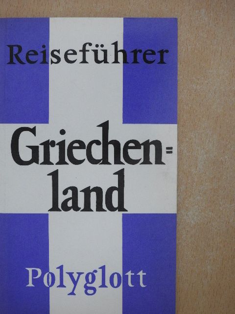 Hans Joakim Schultz - Griechenland [antikvár]