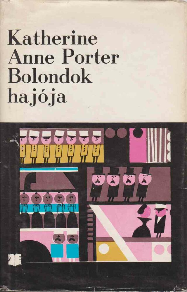 KATHERINE ANNE PORTER - Bolondok hajója [antikvár]