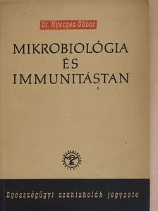 Dr. Nyerges Gábor - Mikrobiológia és immunitástan [antikvár]