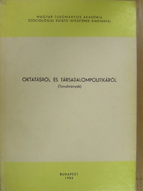 Berend Zsuzsa - Oktatásról és társadalompolitikáról [antikvár]