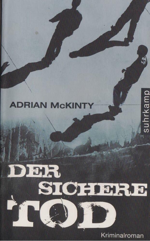 Adrian McKinty - Der Sichere Tod [antikvár]