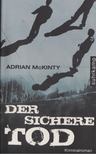 Adrian McKinty - Der Sichere Tod [antikvár]