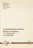 Wilhelm Filla (szerk.), Elke Gruber (szerk.), Heribert Hinzen, Jurij Jug (szerk.) - A felnőttoktatás története Közép-Európában: A II. világháborútól az ezredfordulóig [antikvár]