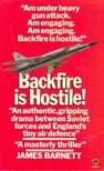 BARNETT, JAMES - Backfire is Hostile! [antikvár]