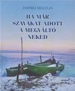 Dmitrij Mizgulin - Ha már szavakat adott a Megváltó neked - Válogatott versek - Válogatott versek [antikvár]