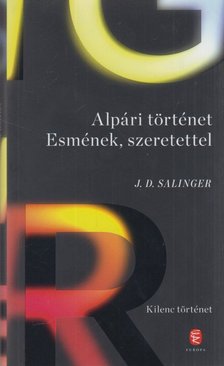 J. D. Salinger - Alpári történet Esmének, szeretettel [antikvár]