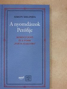 Simon Melinda - A nyomdászok Petőfije [antikvár]