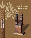 NYÍRŐ JÓZSEF - Kopjafák