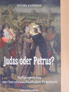 István Kamarás - Judas oder Petrus? [antikvár]