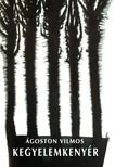 Ágoston Vilmos - Kegyelemkenyér