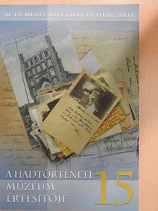 Baczoni Tamás - A Hadtörténeti Múzeum értesítője 15 [antikvár]