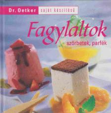Dr. Oetker - Fagylaltok, szörbetek, parfék [antikvár]