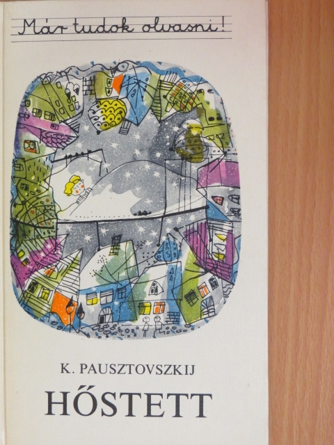 K. Pausztovszkij - Hőstett [antikvár]