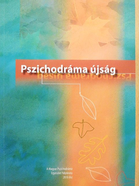 Blaskó Ágnes - Pszichodráma újság 2016. ősz [antikvár]