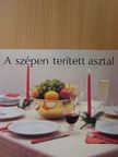 Monspart Éva - A szépen terített asztal [antikvár]