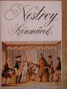 Johann Nepomuk Nestroy - Színművek [antikvár]