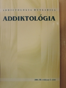Balázs Bálint - Addiktológia 2004/2. [antikvár]