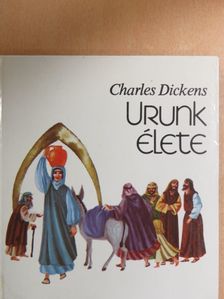 Charles Dickens - Urunk élete [antikvár]