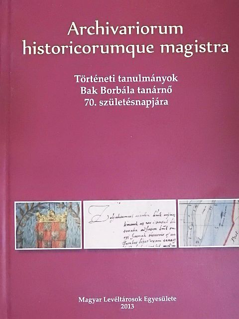 Archivariorum historicorumque magistra [antikvár]