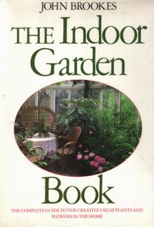 John Brookes - The Indoor Garden Book [antikvár]