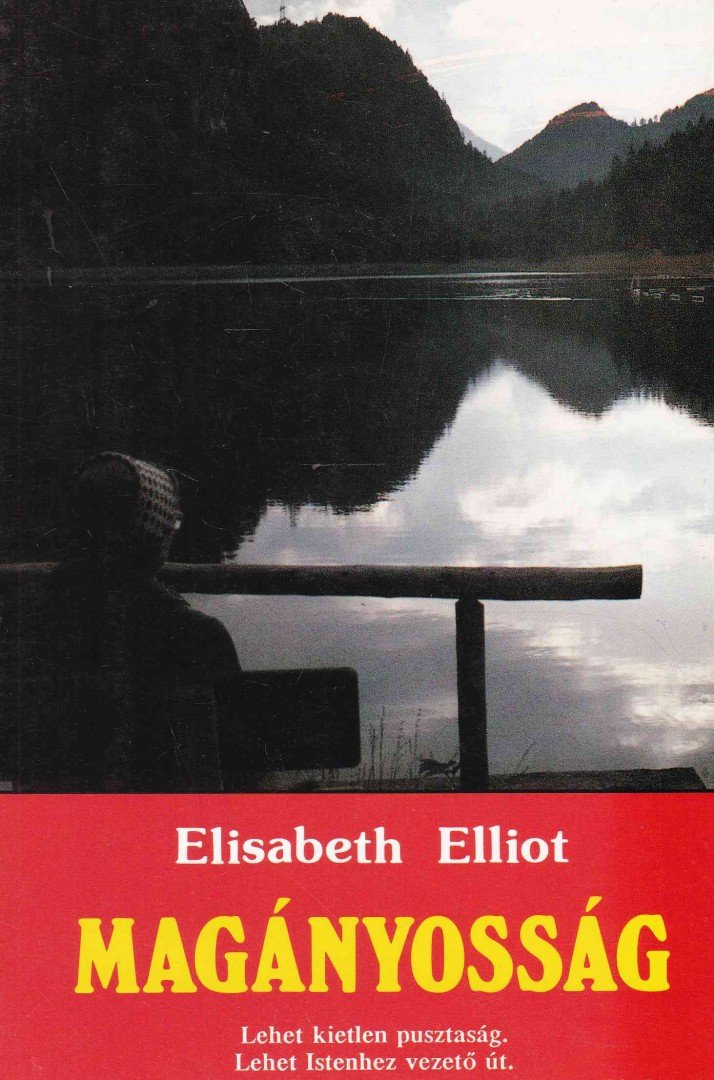 Elliot, Elisabeth - Magányosság [antikvár]