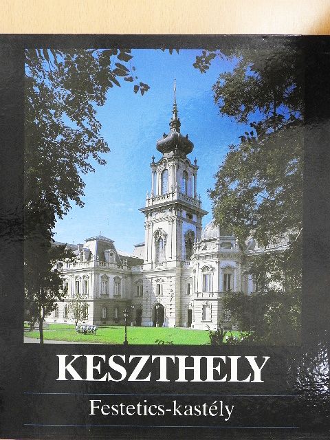 Bérczi Gábor - Keszthely - Festetics kastély [antikvár]