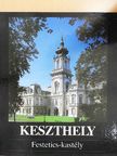 Bérczi Gábor - Keszthely - Festetics kastély [antikvár]