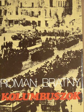 Roman Bratny - Kolumbuszok [antikvár]