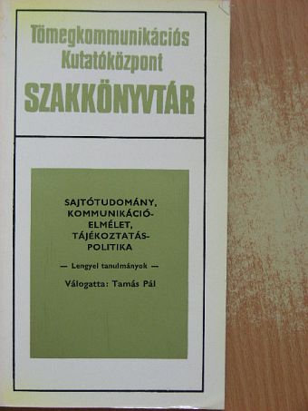 B. Garlicki - Sajtótudomány, kommunikációelmélet, tájékoztatáspolitika [antikvár]