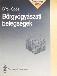 Dr. Bíró Judit - Bőrgyógyászati betegségek [antikvár]