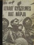 Dán Ofry - Izráel győzelmes hat napja [antikvár]