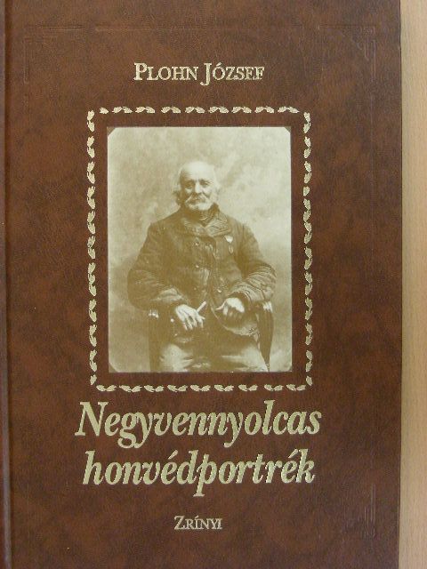 Plohn József - Negyvennyolcas honvédportrék [antikvár]