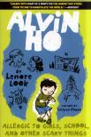 Lenore Look, LeUyen Pham - Alvin Ho: Allergic to girls, school, and other scary things [antikvár]